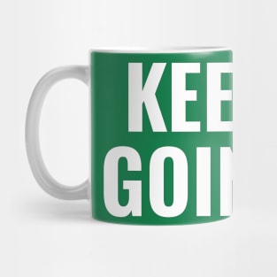 Keep Going Mug